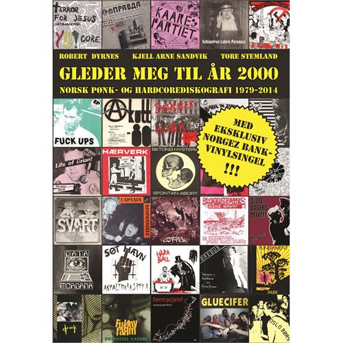 Gleder meg til år 2000 Norsk Pønk og Hardcorediskografi (BOK)
